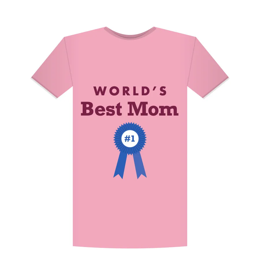 Pink T-shirt printed World’s Best Mom with a blue number one rosette